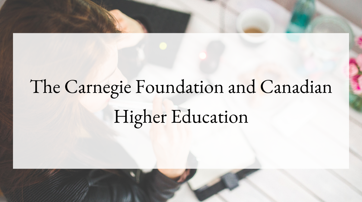 The Carnegie Foundation and Canadian Higher Education